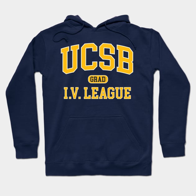 UCSB Graduate I.V. League - UCSB Grad Hoodie by Vector Deluxe